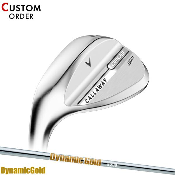 カスタム 左用 キャロウェイ オーパス エスピー ウェッジ クロム ダイナミックゴールド HT スチ...