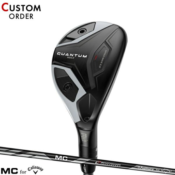 【正規品】【受注生産】右打用 キャロウェイ クアンタム マックス ユーティリティ フジクラ MC 7...