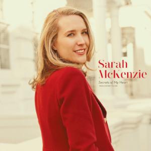 Sarah McKenzie(サラ・マッケンジー) /Secrets of My Heart , 寺...