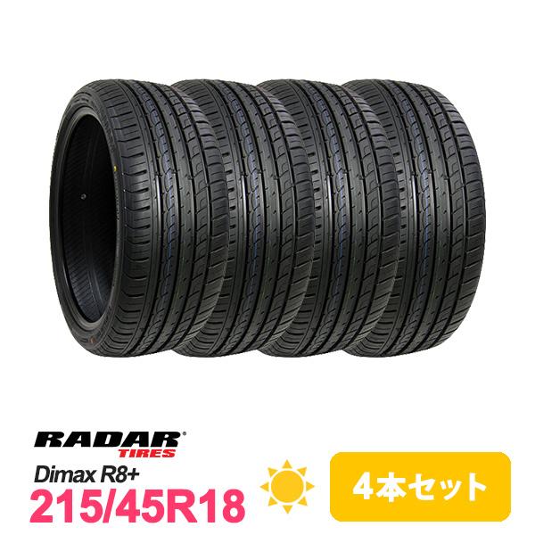 4本セット 215/45R18 タイヤ サマータイヤ Radar レーダー Dimax R8+
