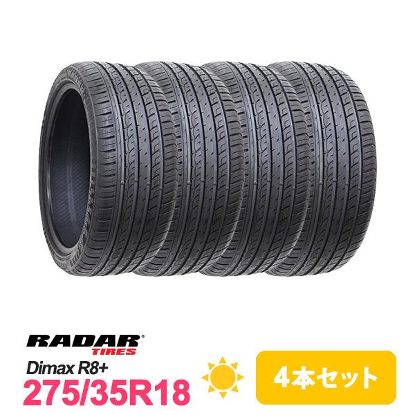 4本セット 275/35R18 タイヤ サマータイヤ Radar レーダー Dimax R8+