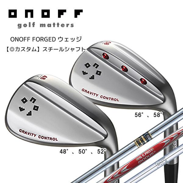 【SALE】【◎カスタム在庫/ONOFF FORGED】ONOFF FORGEDウェッジ スチールシ...