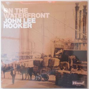 ■新品■John Lee Hooker ジョン・リー・フッカー/on the waterfront(LP)｜backpagerecords