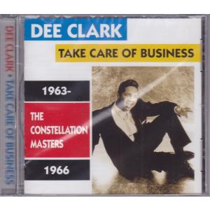 ■新品■Dee Clark ディー・クラーク/take care of business : the Constellation masters 1963-1966 (CD)｜backpagerecords