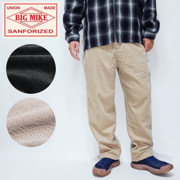 BIGMIKE ビッグマイク コーデュロイパンツ イージーパンツ メンズ アメカジ ベルトループ付