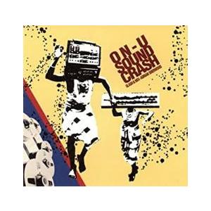 ON-U SOUND CRASH SLASH ＆ MIX 中古 CD