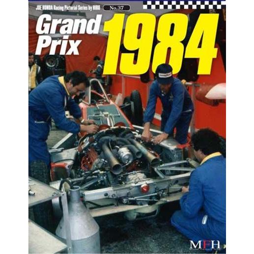 No.37 : Grand Prix 1984 　JOE HONDA Racing Pictoria...