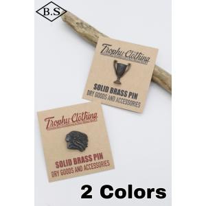 トロフィークロージング TROPHY CLOTHING ピンズ TR-PINS01 Brass Pi...
