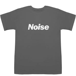 Noise ノイズ T-shirts【Tシャツ】【ティーシャツ】｜bass-controll