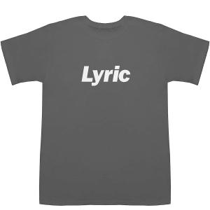 Lyric リリック 歌詞 T-shirts【Tシャツ】【ティーシャツ】｜bass-controll