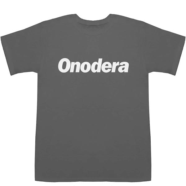 Onodera 小野寺 小埜寺 オノデラ T-shirts【Tシャツ】【ティーシャツ】【名前】【なま...