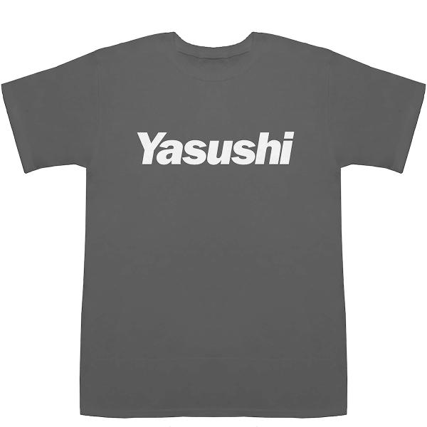 Yasushi やすし 康 泰 靖 恭 保志 T-shirts【Tシャツ】【ティーシャツ】【名前】【...