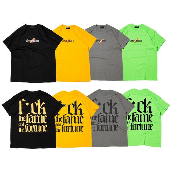 DREAMTEAM dream Team ドリームチーム f*ck the fame T-Shirt...