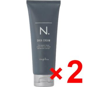 送料無料 ナプラ ／ N. エヌドット オム シアクリーム 100g 2個 SHEA クリーム