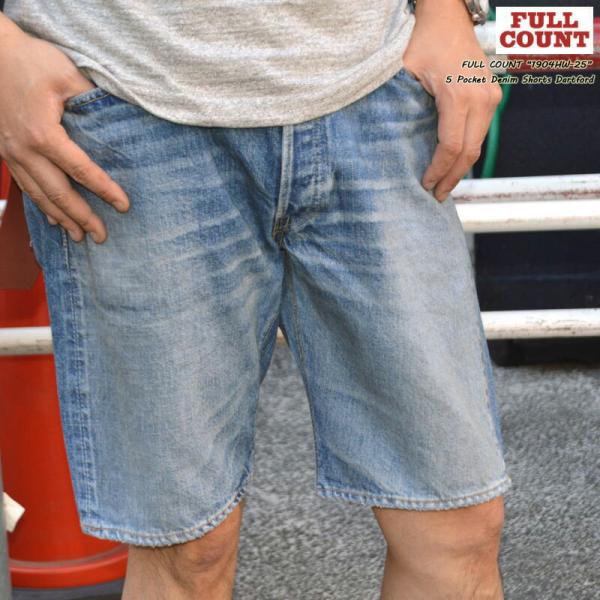 FULL COUNT フルカウント "1904HW-25" 5ポケット デニム ショーツ ダートフォ...