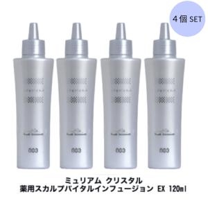 x4個セット ナンバースリー ミュリアム クリスタル 薬用スカルプバイタルインフュージョン EX 120ml 医薬部外品 育毛剤 女性用｜beautiful-top