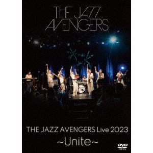 【DVD】 THE JAZZ AVENGERS LIVE 2023 〜Unite〜の商品画像