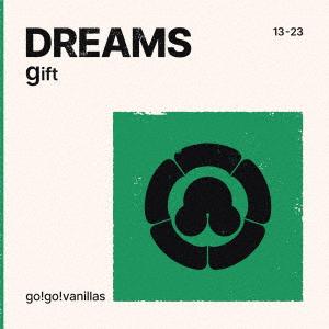 【CD】 go! go! vanillas 「DREAMS - gift」 (通常盤)の商品画像