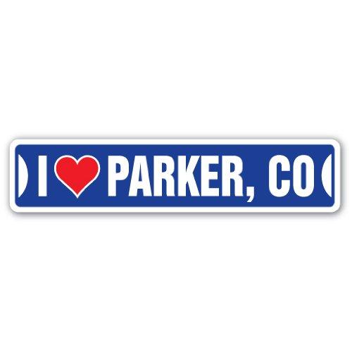 I Love Parker, Colorado Street Sign co City State ...
