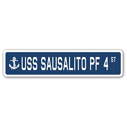 USS Sausalito PF 4 Street Sign us Navy Ship Vetera...