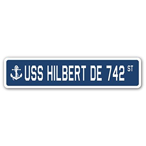 USS Hilbert DE 742 Street Sign us Navy Ship Vetera...
