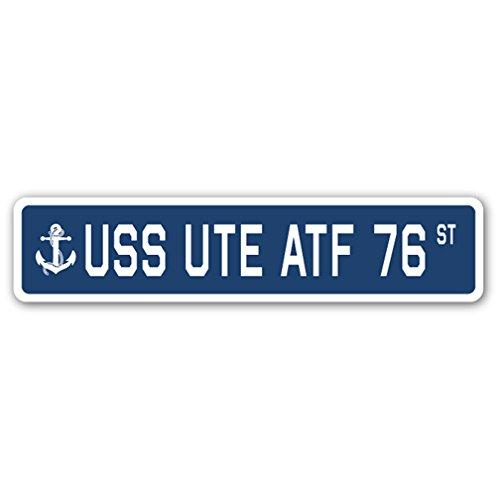 USS UTE ATF 76 Street Sign us Navy Ship Veteran Sa...