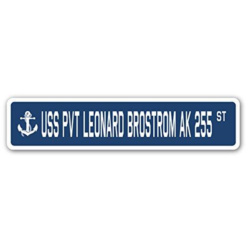 USS PVT Leonard Brostrom AK 255 Street Sign us Nav...