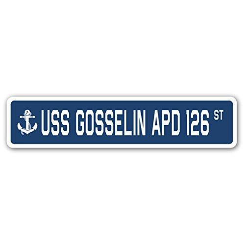 USS Gosselin APD 126 Street Sign us Navy Ship Vete...