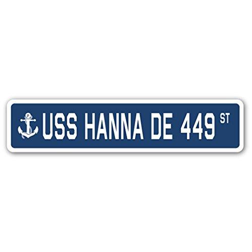 USS Hanna DE 449 Street Sign us Navy Ship Veteran ...