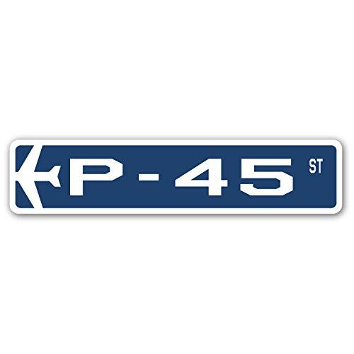 P-45 Street Sign Air Force Aircraft Military | Ind...