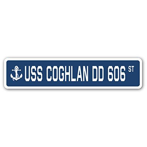 USS Coghlan DD 606 Street Sign us Navy Ship Vetera...