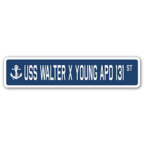 USS Walter X Young APD 131 Street Sign us Navy Shi...