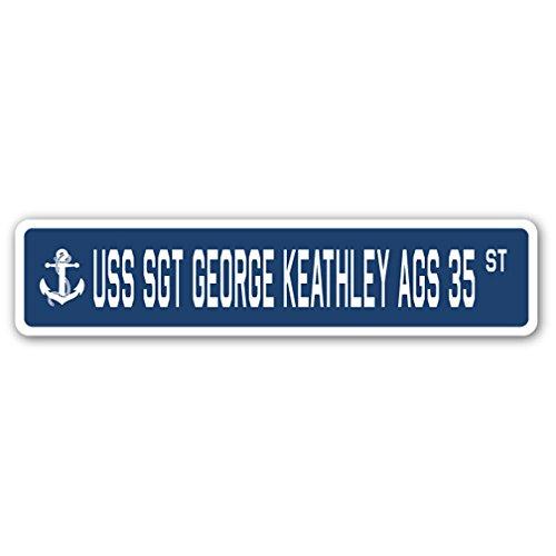 USS SGT George KEATHLEY AGS 35 Street Sign us Navy...