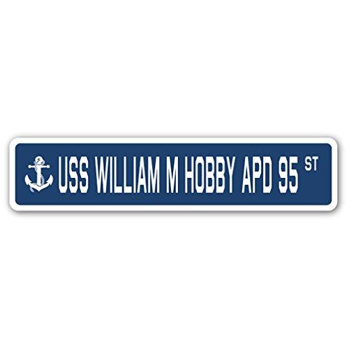 USS William M Hobby APD 95 Street Sign us Navy Shi...