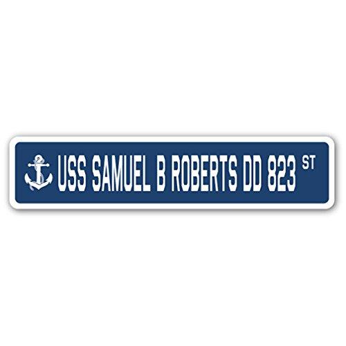 USS Samuel B Roberts DD 823 Street Sign us Navy Sh...