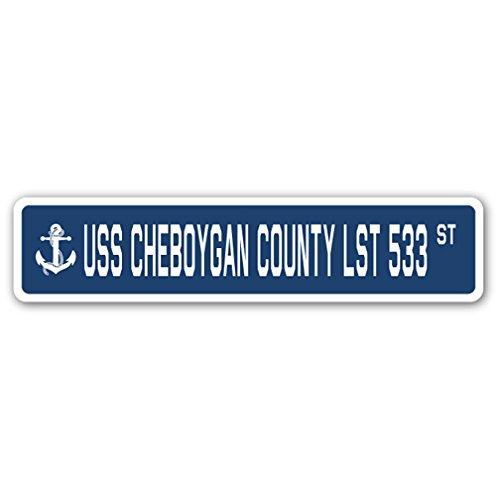 USS Cheboygan County LST 533 Street Sign us Navy S...