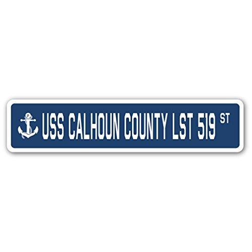 USS Calhoun County LST 519 Street Sign us Navy Shi...