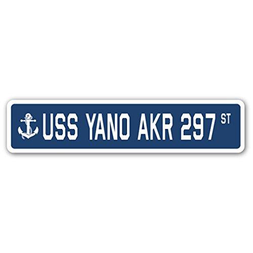 USS Yano AKR 297 Street Sign us Navy Ship Veteran ...