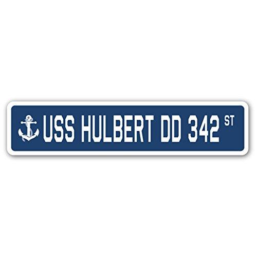 USS HULBERT DD 342 Street Sign us Navy Ship Vetera...