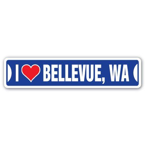 I Love Bellevue, Washington Street Sign wa City St...