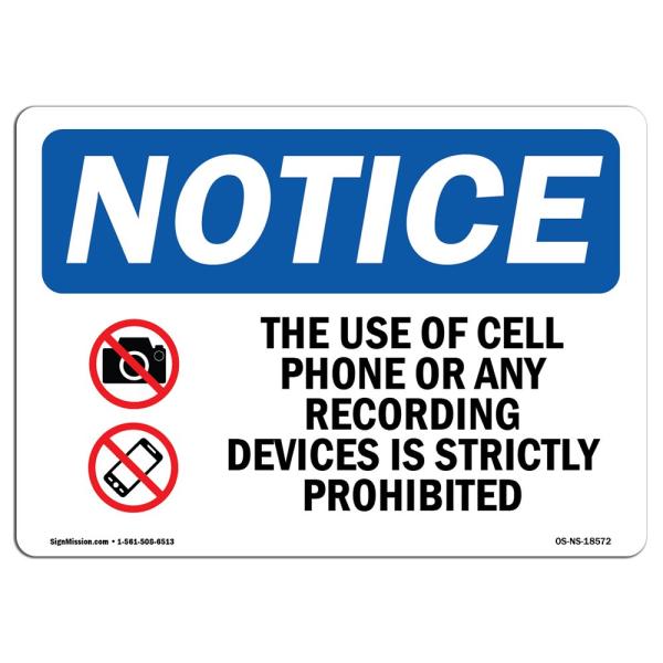 OSHA Notice Sign - The Use of Cell Phones Or Any S...