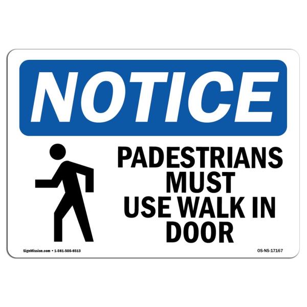OSHA Notice Signs - Pedestrians Must Use Walk in D...