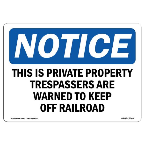OSHA Notice Sign - This is Private Property Trespa...