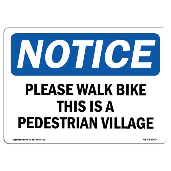 OSHA Notice Sign - Please Walk Bike This is A Pede...