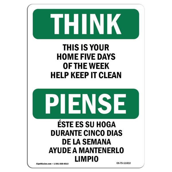 OSHA Think Sign - Home Five Days Help Keep It Clea...