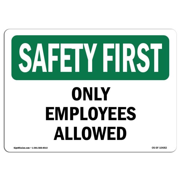 OSHA Safety First Sign - Only Employees Allowed | ...