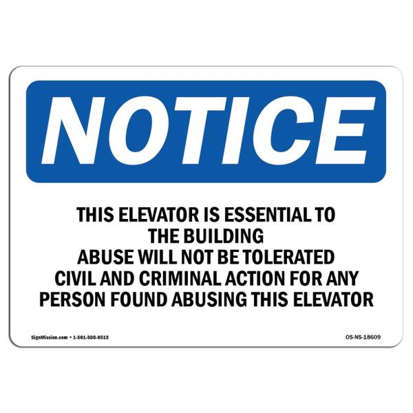 OSHA Notice Sign - This Elevator is Essential to T...