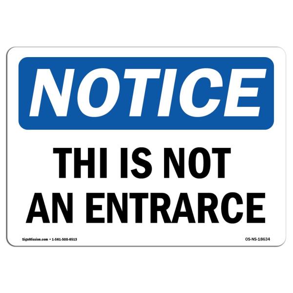 OSHA Notice Sign - This is Not an Entrance | Rigid...