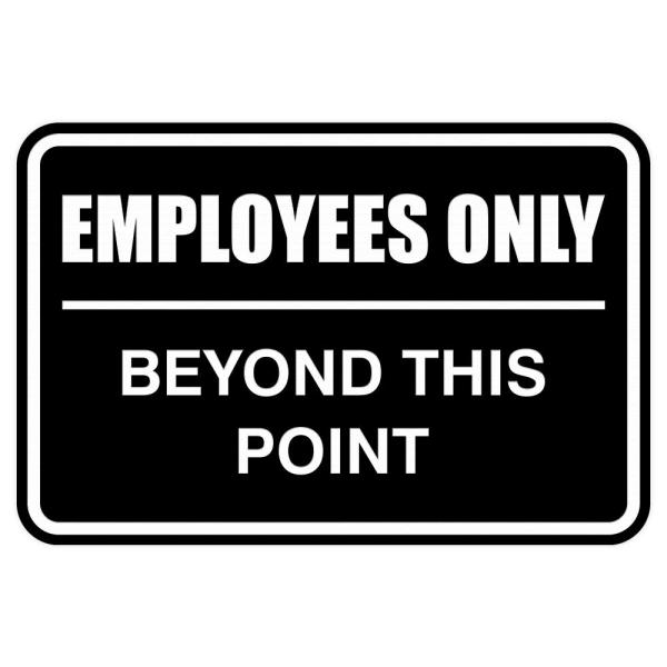 All Quality Classic Framed Employees Only Beyond T...