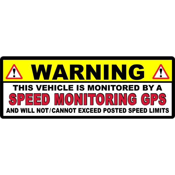 Warning This Vehicle is Monitored by A Speed Monit...